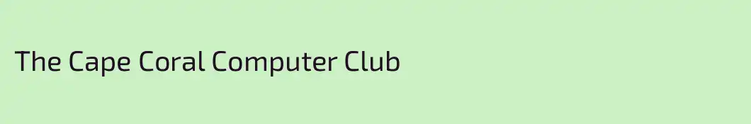 The Cape Coral Computer Club